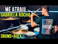 Me Atraiu - Gabriela Rocha (Drum Cover + Aula De Bateria)