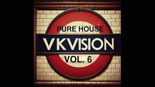 VKVision DJ - PURE HOUSE VOL. 6