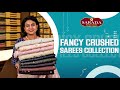 New Colourful Fancy crushed Sarees  | Sarada Sarees Centre | #sarees #saradasareescentre