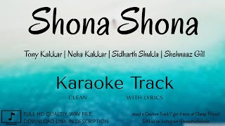 Shona Shona | Clean Lyrical Karaoke | Tony Kakkar | Neha K | Sidharth S | Shehnaaz G | MAA Studio