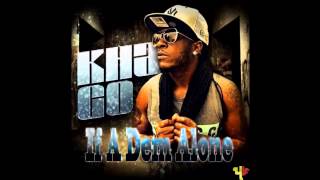 Khago - If A Dem Alone