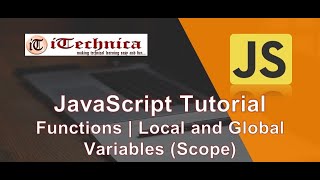 12. JavaScript Tutorial | Functions | Local and Global Variables (Scope)