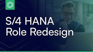 S/4 HANA Role Redesign from Pathlock