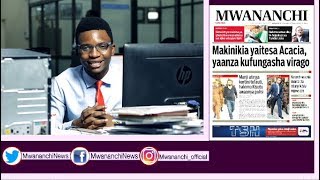 MCL MAGAZETI SEPTEMBA 05, 2017: MAKINIKIA YAITESA ACACIA, YAANZA KUFUNGASHA VIRAGO