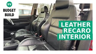 Budget Build - Fitting Heated Leather Recaro's