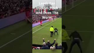 Leeds Fan Invades Accrington Stanley Pitch And Does The Worm   #leedsunited #shortsvideo