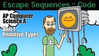 AP Computer Science A - Escape Sequence Code Along