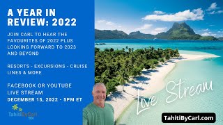 A year in Review  2022 - Tahiti by Carl