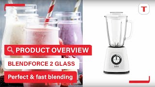 Blend more, faster with Blendforce 2 Glass | Tefal