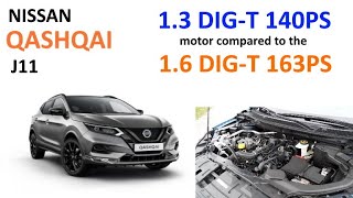 Nissan Qashqai J11: new 1.3 DIG-T 140PS motor comparison to the older 1.6 DIG-T 163PS