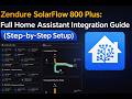 Zendure SolarFlow 800 Plus: Full Home Assistant Integration Guide (Step‑by‑Step Setup)