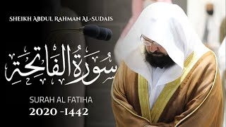 NEW! Surah Al-Fatiha- Abdul Rahman Al-Sudais 2020/1442 | سورة الفاتحة الشيخ أ.د. #عبدالرحمن_السديس