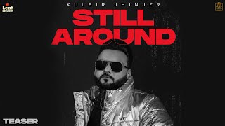 Gucci Da Sapp (Still Around) Kulbir Jhinjer | Deep Jandu  | Punjabi Songs | Leaf Records