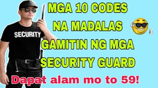 MGA 10 CODES NA MADALAS GAMITIN NG SECURITY GUARD/TUTORIAL/RobertCD vlogs