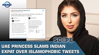 UAE Princess slams Indian expat over Islamophobic tweets | Scope