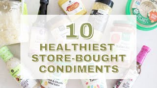 10 Healthy Store-Bought Condiments, Salad Dressings & Sauces!