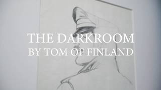 Live-tour from Fotografiska Tallinn: The Darkroom by Tom of Finland