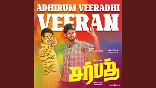 Adhirum Veeradhi Veeran (From \