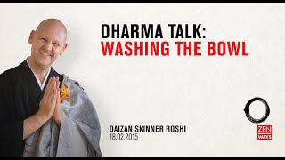 Washing the bowl - Zen talk with Daizan Roshi