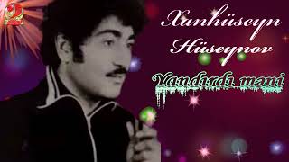 Xanhüseyn Hüseynov-Yandırdı məni