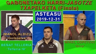 Gabonetako harri-jasotze txapelketa (finala) (Asteasu, 2019-12-31 (22'20)