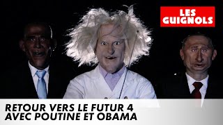 Retour vers le futur 4 avec Poutine et Obama - Les Guignols - CANAL+