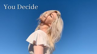 YOU DECIDE (Official Video) | Caroline Dare