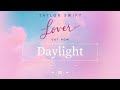 Daylight Taylor Swift 1 hour loop
