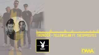 Yellow Claw & The Opposites - Thunder