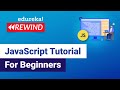 JavaScript Tutorial For Beginners | JavaScript Programming Tutorial | JavaScript | Edureka Rewind  4
