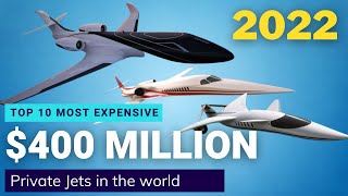 Top10 Most Expensive Private Jets in the World 2022