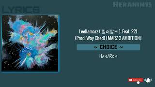 [Han-Rom] Leellamarz - 우린 시간앞에 무엇을 선택해야 할까 CHOICE (Feat. 22) (Prod. Way Ched) [MARZ 2 AMBITION]