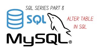 Alter Table in SQL - SQL Series P8