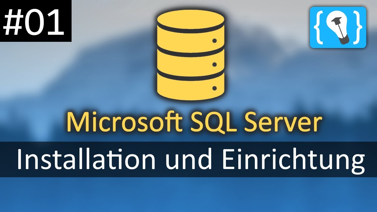 Microsoft Sql Server Tutorial Deutsch 1 Die Installation Des Sql