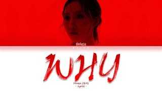 [LYRICS] WHY - Hwasa (화사) || 화사 WHY 가사