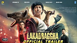 LAKADBAGGHA Movie | Anshuman Jha | Riddhi Dogra | milind soman | Lakadbaggha movie release date