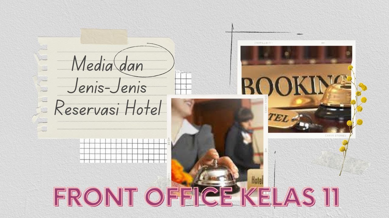 Media Dan Jenis-Jenis Reservasi Hotel || Front Office Kelas 11 - YouTube