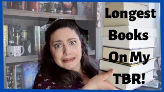All the LONGEST Books On My Owned TBR! (600+ pages)