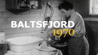 Baltsfjord - 1970. En utpost på Senja.