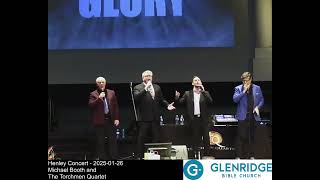 Henley Concert - Torchmen Quartet \u0026 Michael Booth | Glenridge Bible Church | 2025-01-26