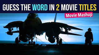 Guess the Word That Completes the Combined Movie Titles