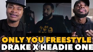 DRAKE PEN 🔥 | Headie One x Drake - Only You Freestyle (REACTION/REVIEW)