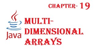 Multi-dimensional arrays in java - Java Tutorial - - w3Schools - Ch#19 English