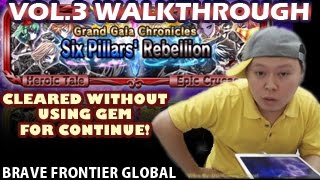 Brave Frontier Global Grand Gaia Chronicles Six Pillars' Rebellion (Kira's GGC) Vol3 Walkthrough