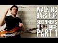 Walking Bass For Beginners Mini Course Part 1