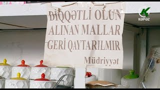 Alınan mal qaytarılır da, dəyişdirilir də!