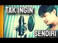 TAK INGIN SENDIRI - DIAN PIESESHA COVER #tyancover