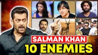 Enemies Of Salman Khan in Bollywood