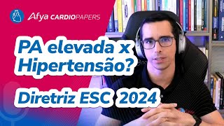 Nova classificação HAS - Diretriz ESC 2024