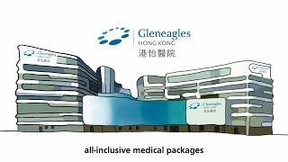 Gleneagles Hong Kong Hospital — All-inclusive and fixed-price medical packages